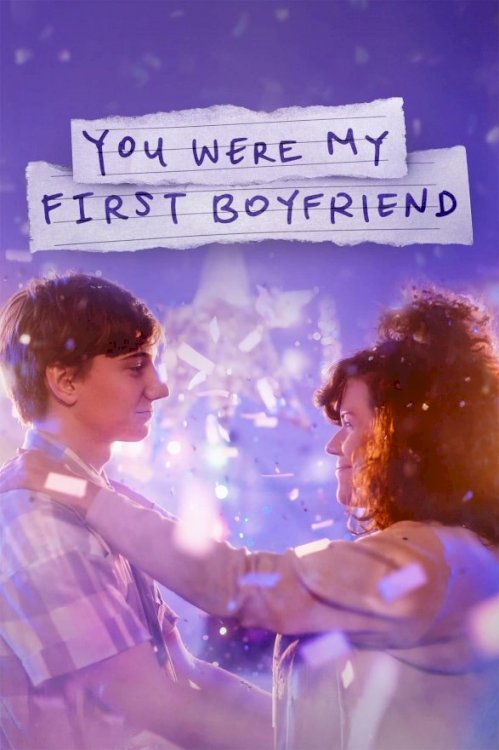 You Were My First Boyfriend - Movie Poster You Were My First Boyfriend - Movie Poster