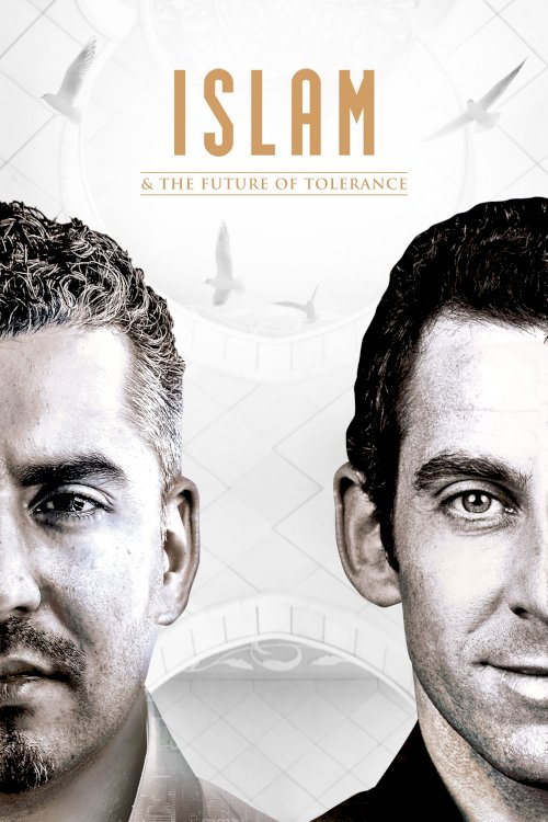 Islam and the Future of Tolerance - Movie Poster Islam and the Future of Tolerance - Movie Poster