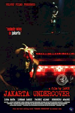 Jakarta Undercover - Movie Poster Jakarta Undercover - Movie Poster
