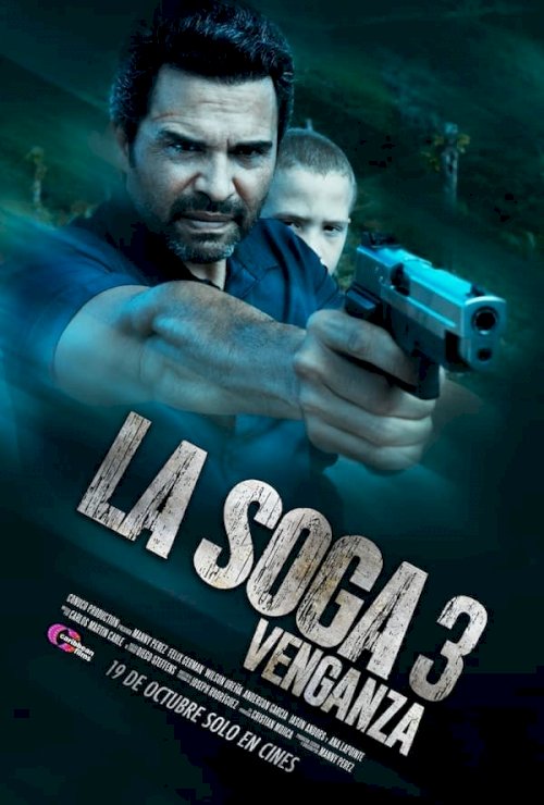 La Soga 3: Vengeance - Movie Poster La Soga 3: Vengeance - Movie Poster