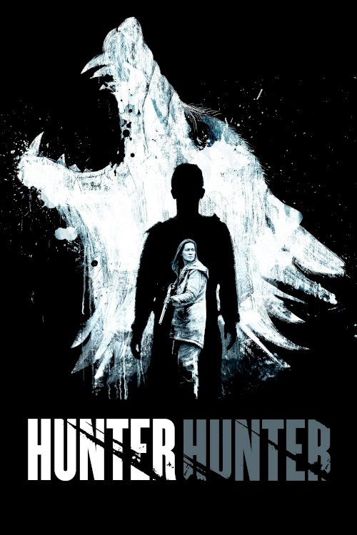 Hunter Hunter - Movie Poster Hunter Hunter - Movie Poster