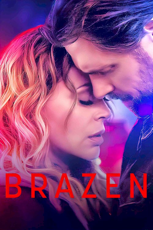 Brazen - Movie Poster Brazen - Movie Poster