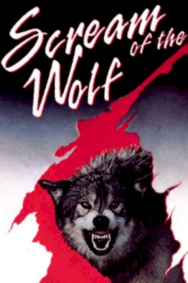 Scream of the Wolf - Movie Poster Scream of the Wolf - Movie Poster