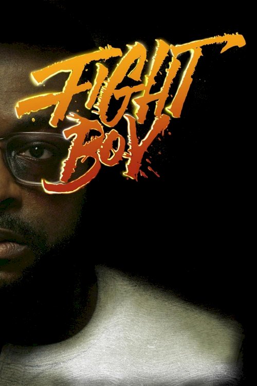 Fight Boy - Movie Poster Fight Boy - Movie Poster