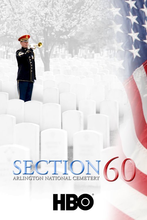 Section 60: Arlington National Cemetery - Movie Poster Section 60: Arlington National Cemetery - Movie Poster