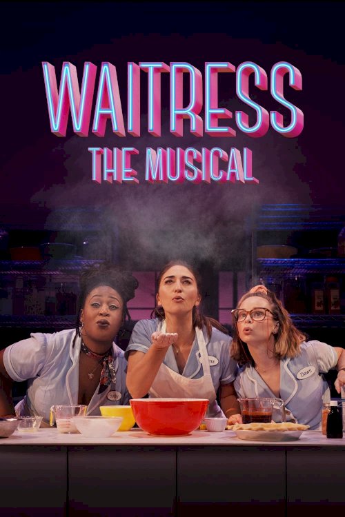 Waitress: The Musical - Movie Poster Waitress: The Musical - Movie Poster
