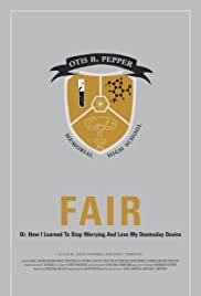 Fair Or: How I Learned to Stop Worrying and Love My Doomsday Device - Movie Poster Fair Or: How I Learned to Stop Worrying and Love My Doomsday Device - Movie Poster