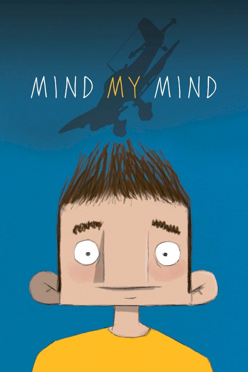 Mind My Mind - Movie Poster Mind My Mind - Movie Poster