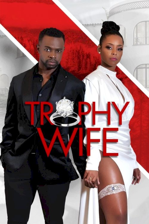 Trophy Wife - Movie Poster Trophy Wife - Movie Poster