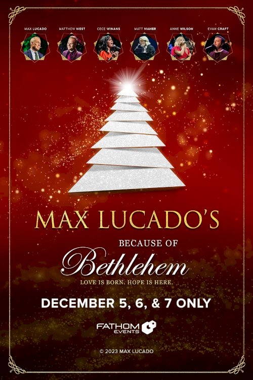 Because of Bethlehem with Max Lucado - Movie Poster