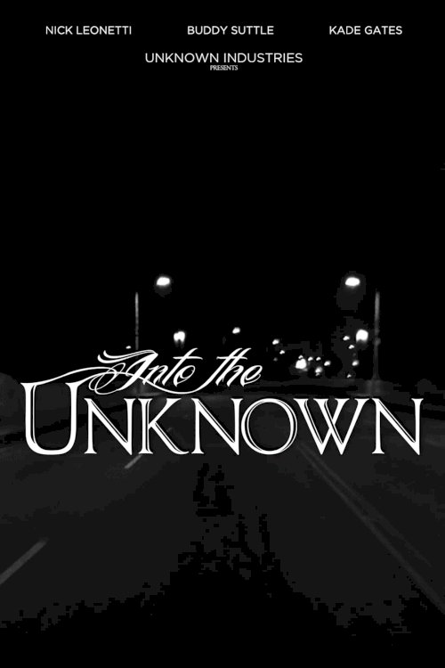 Into the Unknown - Movie Poster