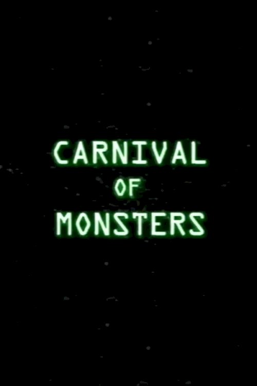 Carnival of Monsters - Movie Poster Carnival of Monsters - Movie Poster