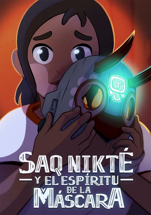 Saq Nikté and the Spirit of the Mask - Movie Poster Saq Nikté and the Spirit of the Mask - Movie Poster