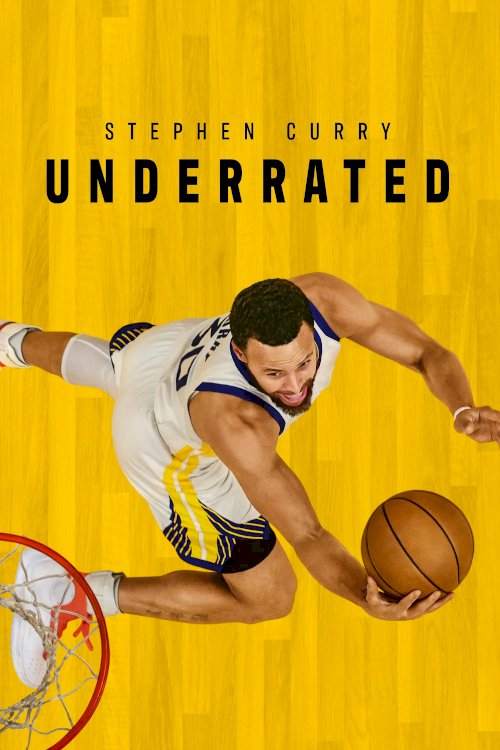 Stephen Curry: Underrated - Movie Poster Stephen Curry: Underrated - Movie Poster