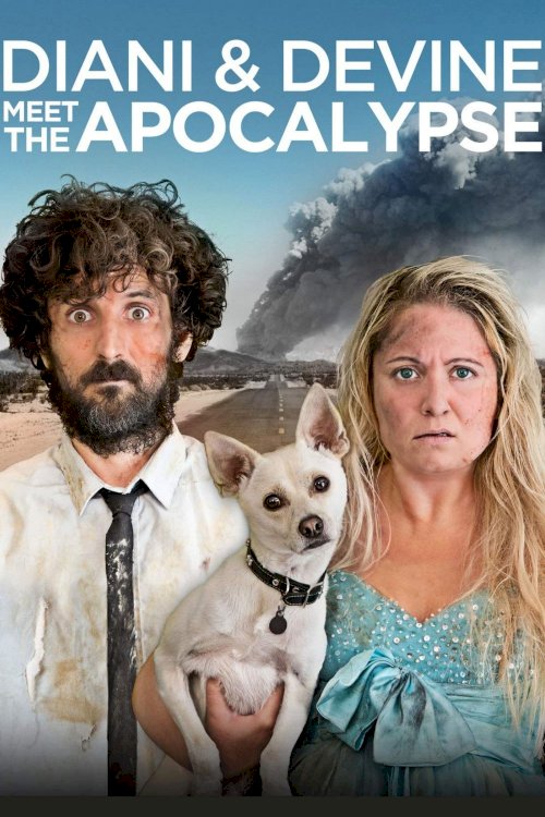 Diani and Devine Meet the Apocalypse - Movie Poster