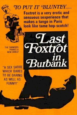 Last Foxtrot in Burbank - Movie Poster Last Foxtrot in Burbank - Movie Poster