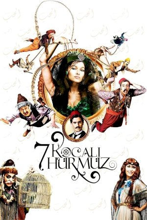 7 Husbands for Hurmuz - Movie Poster 7 Husbands for Hurmuz - Movie Poster