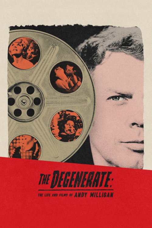 The Degenerate: The Life and Films of Andy Milligan - Movie Poster The Degenerate: The Life and Films of Andy Milligan - Movie Poster