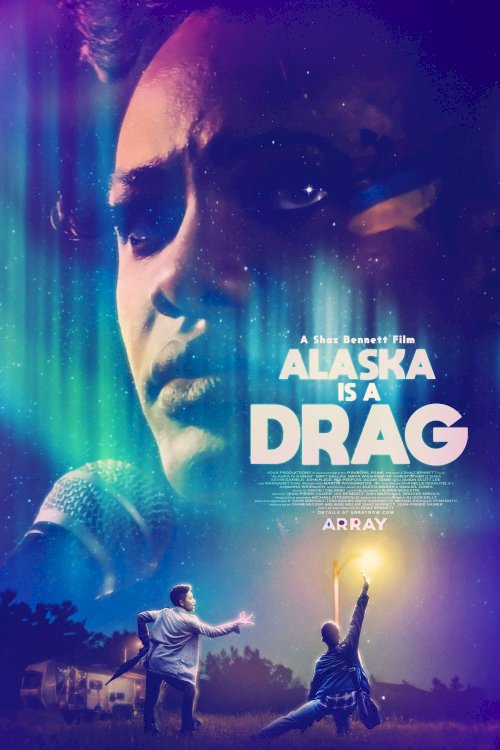 Alaska Is a Drag - Movie Poster Alaska Is a Drag - Movie Poster