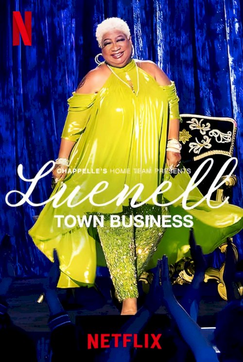 Chappelle's Home Team - Luenell: Town Business - Movie Poster Chappelle's Home Team - Luenell: Town Business - Movie Poster