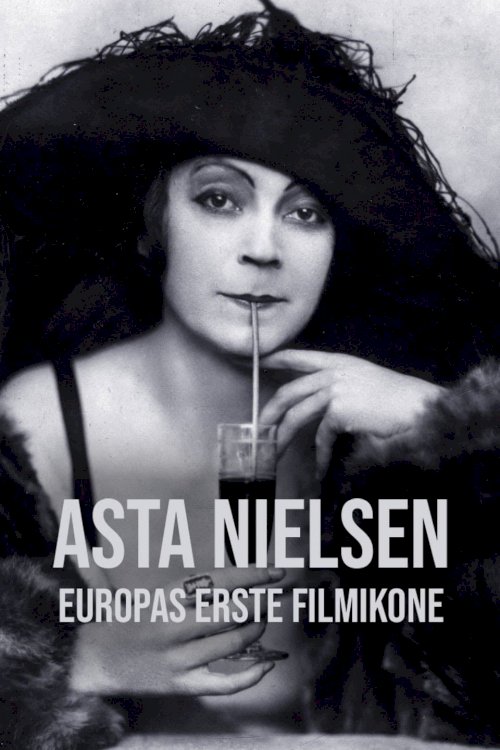 Asta Nielsen - Europas erste Filmikone - Movie Poster Asta Nielsen - Europas erste Filmikone - Movie Poster