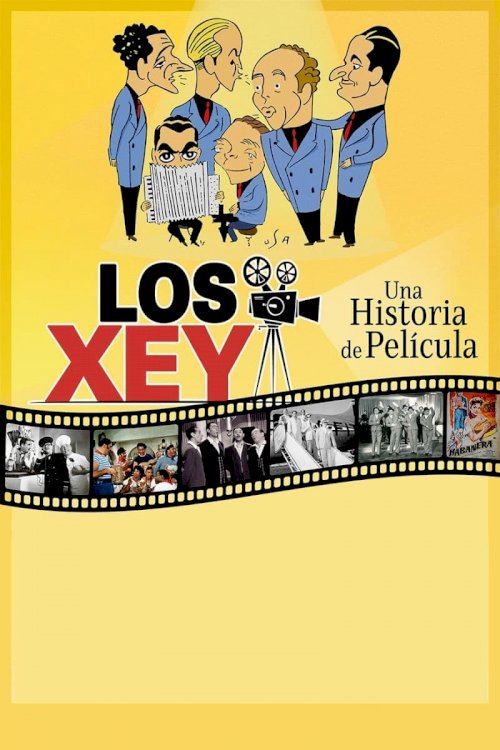 Los Xey: A Real Movie Story - Movie Poster Los Xey: A Real Movie Story - Movie Poster