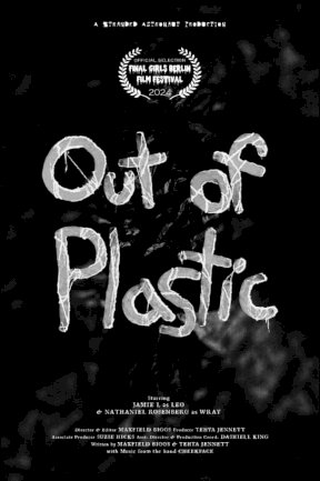 Out of Plastic - Movie Poster Out of Plastic - Movie Poster