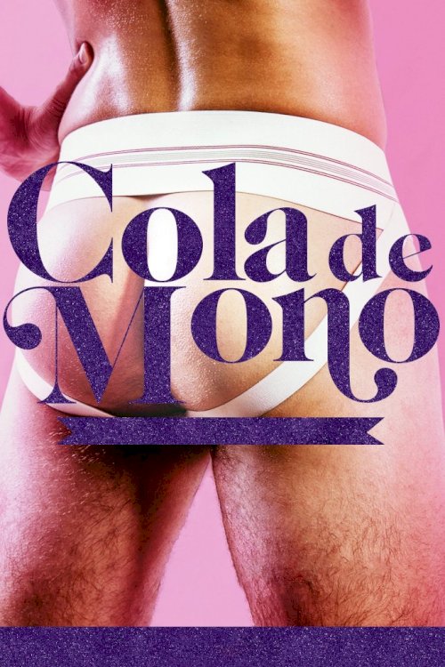 Cola de Mono - Movie Poster Cola de Mono - Movie Poster