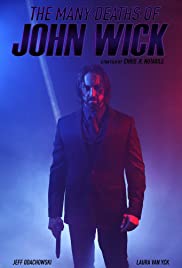 The Many Deaths of John Wick - Movie Poster The Many Deaths of John Wick - Movie Poster