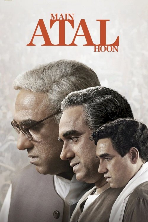 I am Atal - Movie Poster I am Atal - Movie Poster