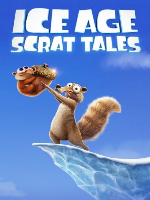 Ice Age: Scrat Tails - Movie Poster Ice Age: Scrat Tails - Movie Poster