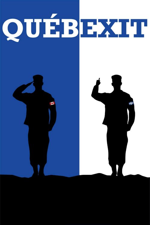 Québexit - Movie Poster Québexit - Movie Poster