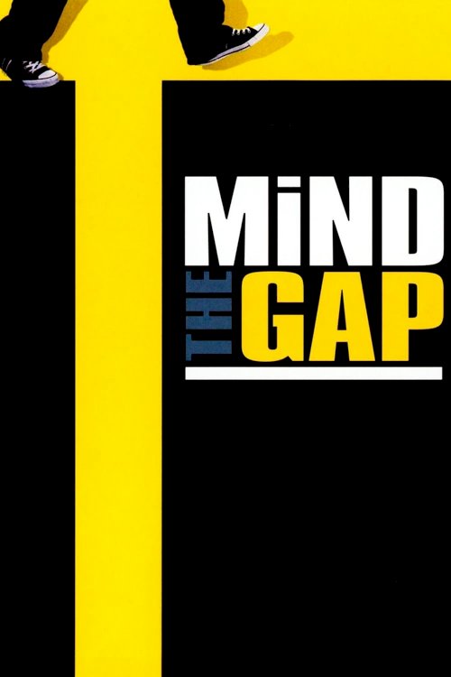 Mind the Gap - Movie Poster Mind the Gap - Movie Poster