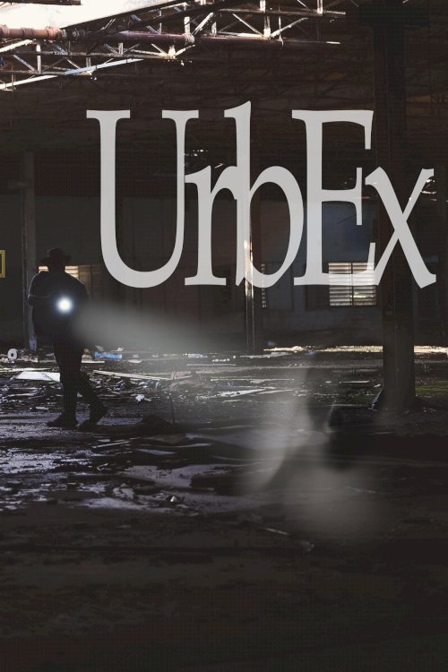 UrbEx - Movie Poster UrbEx - Movie Poster