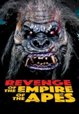 Revenge of the Empire of the Apes - Movie Poster Revenge of the Empire of the Apes - Movie Poster