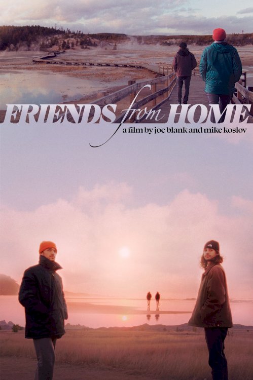 Friends from Home - Movie Poster Friends from Home - Movie Poster