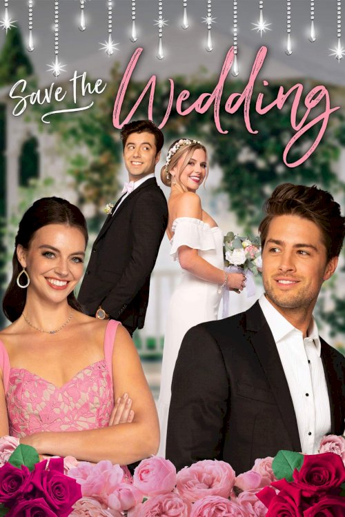 Save the Wedding - Movie Poster Save the Wedding - Movie Poster