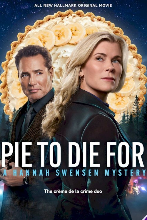 Pie To Die For: A Hannah Swensen Mystery - Movie Poster Pie To Die For: A Hannah Swensen Mystery - Movie Poster