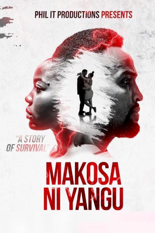 Makosa Ni Yangu - Movie Poster Makosa Ni Yangu - Movie Poster