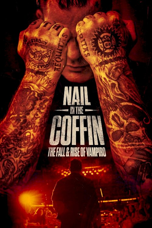 Nail in the Coffin: The Fall and Rise of Vampiro - Movie Poster Nail in the Coffin: The Fall and Rise of Vampiro - Movie Poster