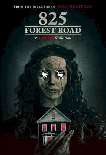 825 Forest Road - Movie Poster 825 Forest Road - Movie Poster