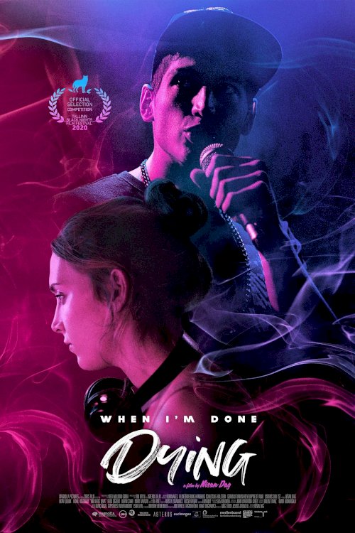 When I'm Done Dying - Movie Poster When I'm Done Dying - Movie Poster