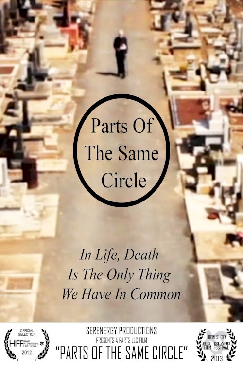 Parts of the Same Circle - Movie Poster Parts of the Same Circle - Movie Poster