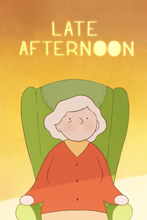 Late Afternoon - Movie Poster Late Afternoon - Movie Poster