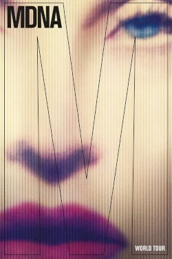Madonna: MDNA World Tour - Movie Poster Madonna: MDNA World Tour - Movie Poster