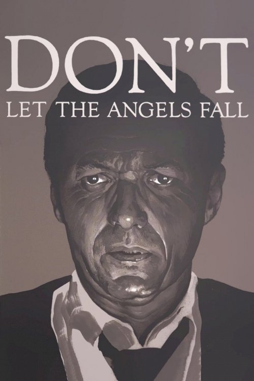 Don't Let the Angels Fall - Movie Poster Don't Let the Angels Fall - Movie Poster