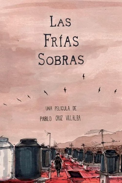 Las Frías Sobras - Movie Poster Las Frías Sobras - Movie Poster