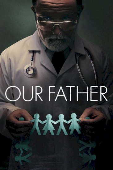 Our Father - Movie Poster Our Father - Movie Poster