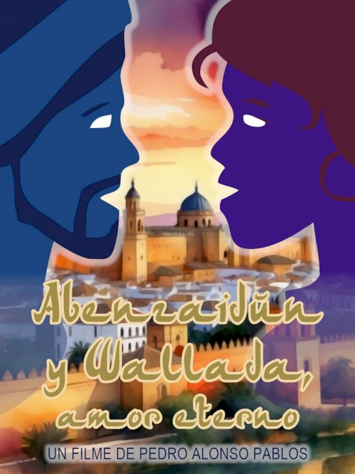 Abenzaidún y Wallada, amor eterno - Movie Poster