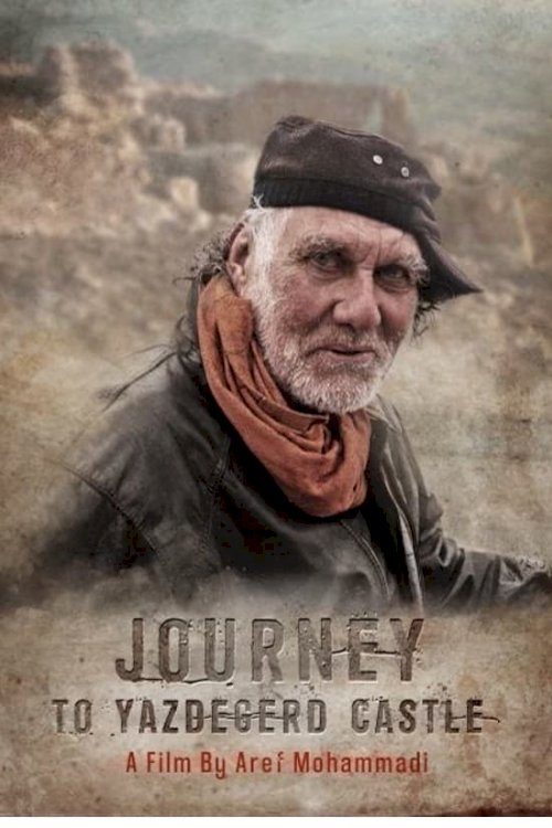 Journey to Yazdegerd Castle - Movie Poster